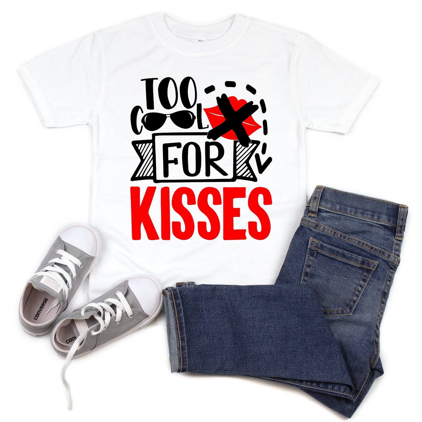 Too Cool For Kisses Valentines Shirt