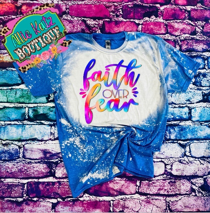 Faith over Fear Bleached T-Shirt