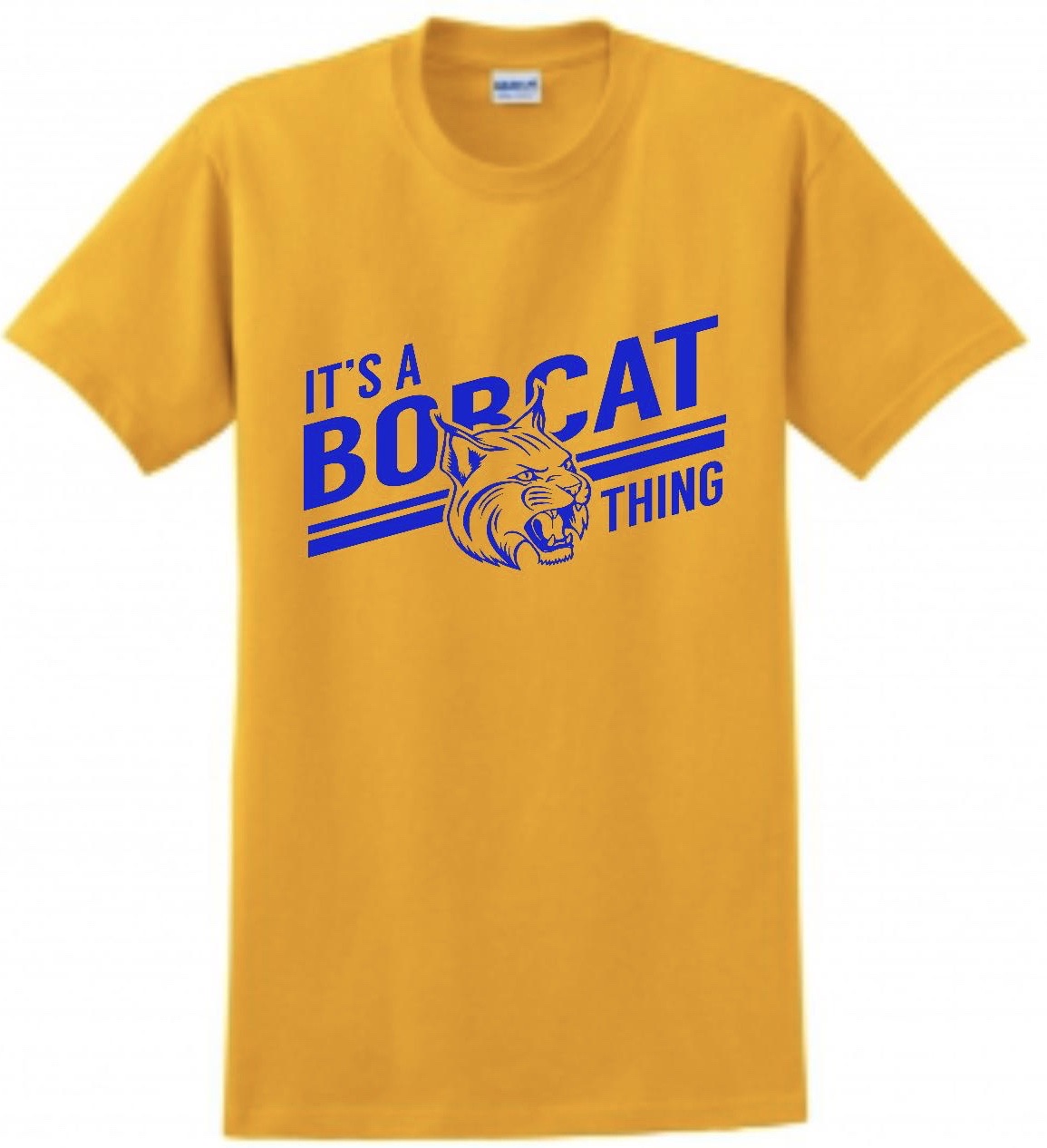 It’s a Bobcat Thing Tee