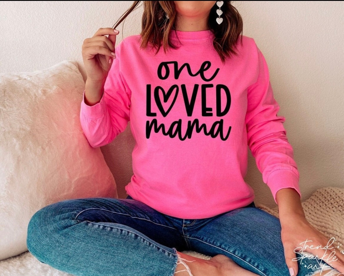 One Loved Mama Valentine shirt